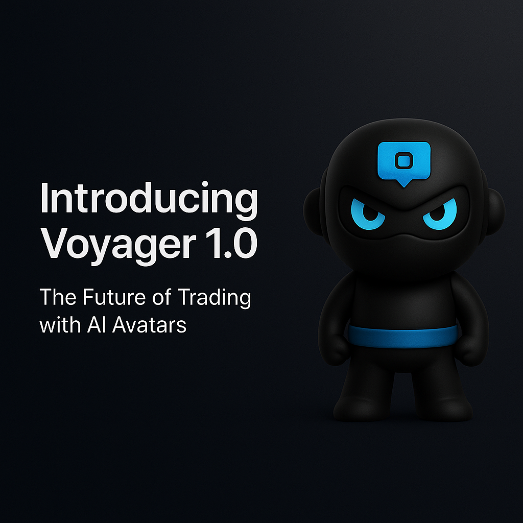 Introducing Voyager 1.0: The Future of Trading with AI Avatars